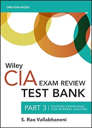 wiley cia test bank 2019 part 3 business knowledge for internal auditing 1st edition s. rao vallabhaneni
