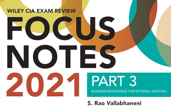 wiley cia exam review focus notes 2021 part 3 business knowledge for internal auditing 1st edition s. rao