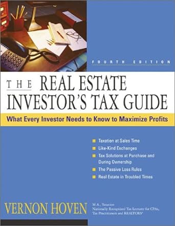 the real estate investor s tax guide what every investor needs to know to maximize profit 4th edition vernon