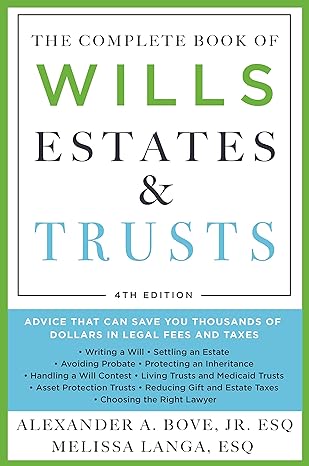 the complete book of wills estates and trusts advice that can save you thousands of dollars in legal fees and