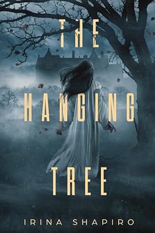 the hanging tree  irina shapiro 979-8709759442