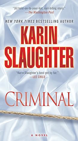 criminal a novel  karin slaughter 1101887451, 978-1101887455