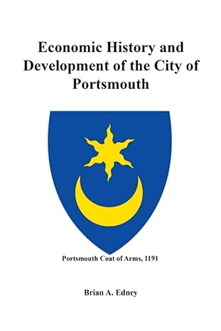 economic history and development of the city of portsmouth 1st edition brian a edney 979-8369735992