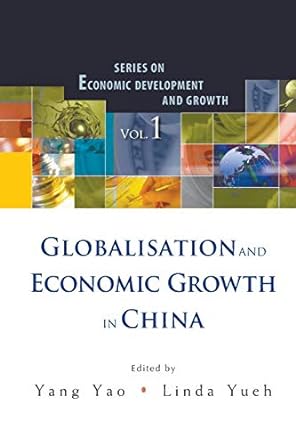 globalisationand economic growth in china volume 1 1st edition yang yao ,linda y yueh 9813203293,