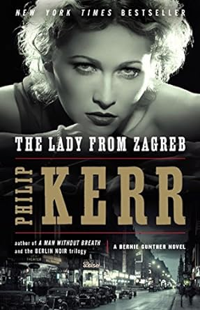 the lady from zagreb  philip kerr 1101982519, 978-1101982518