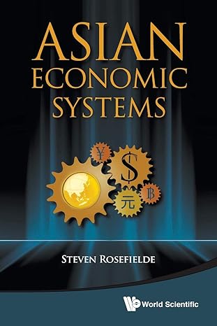 asian economic systems 1st edition steven rosefielde 9813224843, 978-9813224841