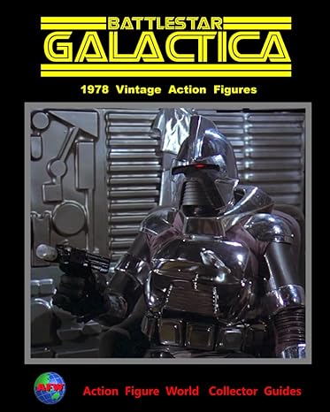 action figure world collector guide 1978 battlestar galactica  mark davies 979-8861646888