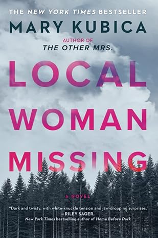 local woman missing a novel of domestic suspense  mary kubica 077831166x, 978-0778311669
