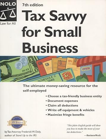 tax savvy for small business the ultimate money saving resource for the self employed 7th edition frederick