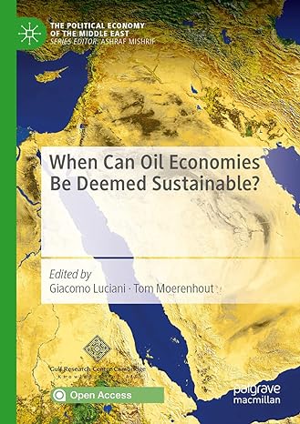 when can oil economies be deemed sustainable 1st edition giacomo luciani ,tom moerenhout 9811557306,