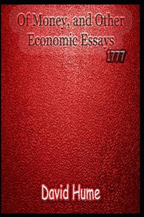 of money and other economic essays 1st edition david hume 979-8854041751