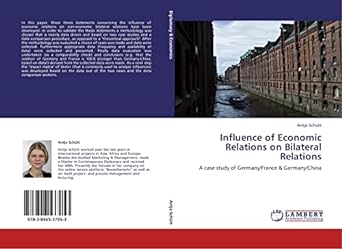 influence of economic relations on bilateral relations a case study of germany/france and germany/china 1st