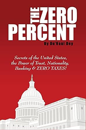 the zero percent secrets of the united states the power of trust nationality banking and zero taxes 1st