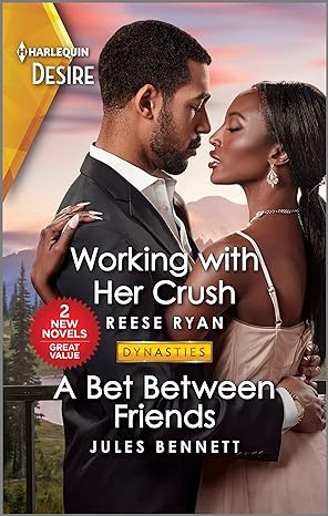 working with her crush and a bet between friends  reese ryan ,jules bennett 1335457852, 978-1335457851