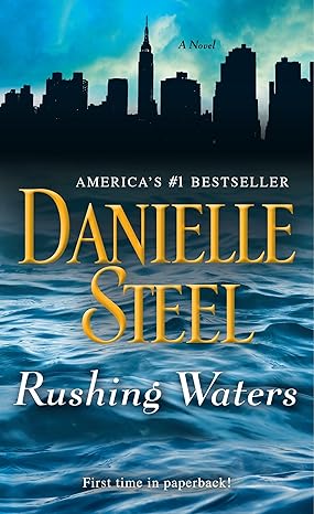 rushing waters a novel  danielle steel 042528543x, 978-0425285435