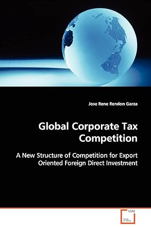 global corporate tax competition a new structure of competition for export oriented foreign direct investment