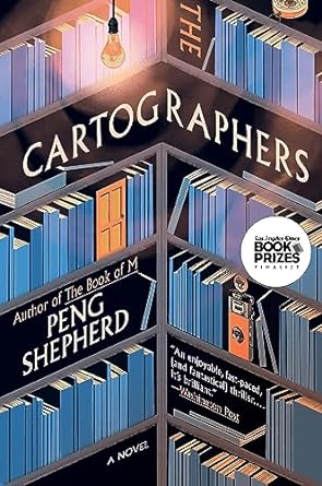 the cartographers a novel  peng shepherd 0062910701, 978-0062910707