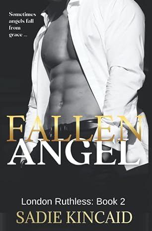 fallen angel london ruthless series book 2  sadie kincaid 1838448330, 978-1838448332