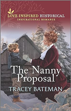 the nanny proposal  tracey bateman 1335909664, 978-1335909664