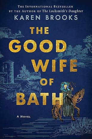 the good wife of bath a novel  karen brooks 006314283x, 978-0063142831