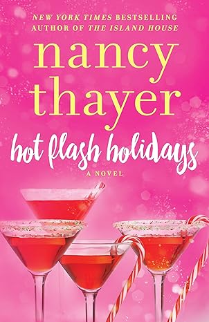 hot flash holidays a novel  nancy thayer 0399594396, 978-0399594397