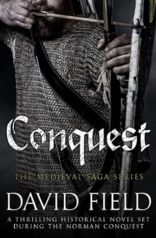 conquest a thrilling historical novel set during the norman conquest  david field 1800555555, 978-1800555556