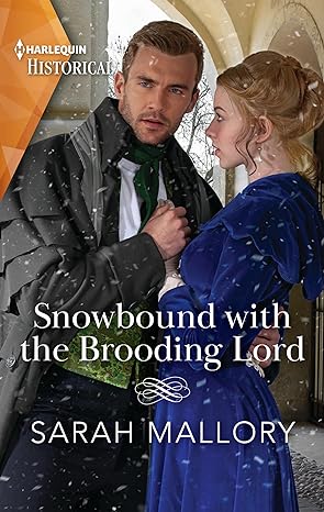 snowbound with the brooding lord  sarah mallory 133559583x, 978-1335595836