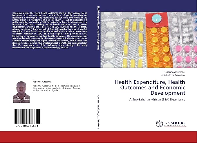 health expenditure health outcomes and economic development a sub saharan african experience 1st edition