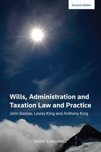 Wills Administration And Taxation Law And Practice