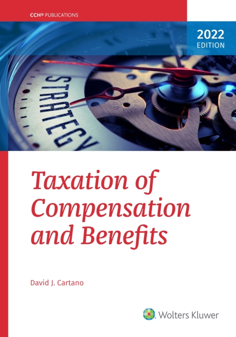 taxation of compensation and benefits  ebook 22nd edition david j. cartano 0808057790, 9780808057796
