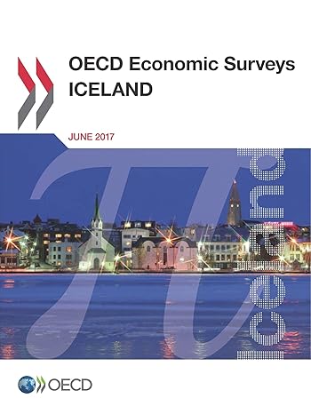 oecd economic surveys iceland june 2017 1st edition organization for economic cooperation and development