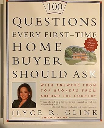 100 questions every first time home buyer should ask with answers from top brokers from around the country