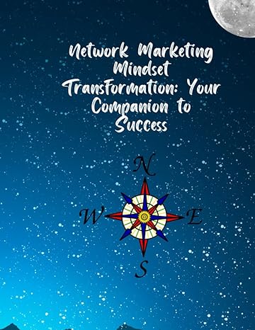 network marketing mindset transformation your companion to success 1st edition nancy cook, austin reuter
