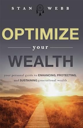 optimize your wealth your personal guide to enhancing protecting and sustaining generational wealth 1st