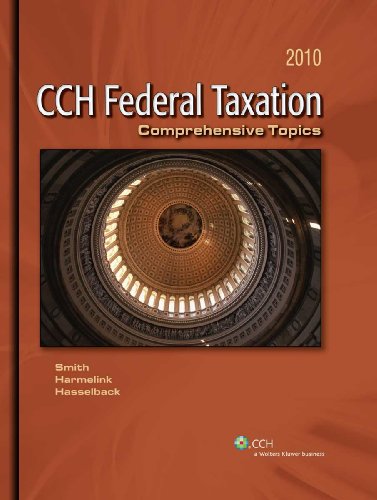 federal taxation comprehensive topics 2010 edition ephraim p. smith, philip j. harmelink, james r. hasselback