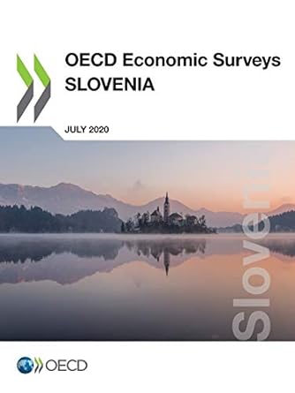 oecd economic surveys slovenia july 2020 1st edition oecd 9264653783, 978-9264653788