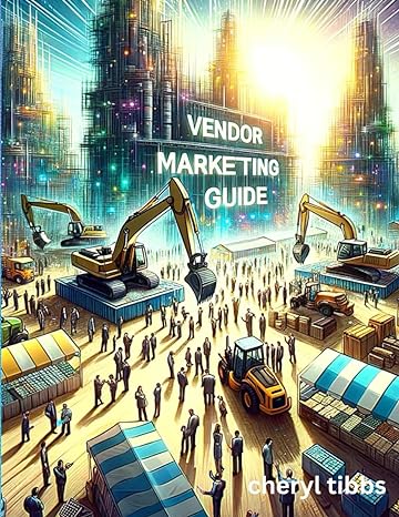 vendor marketing guide 1st edition cheryl tibbs 979-8864378076