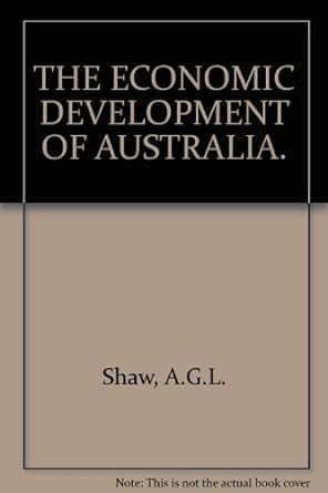 the economic development of australia 5th edition alan george l. shaw b0007k73dk