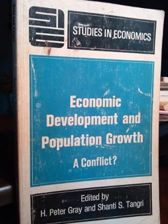 economic development and population growth a conflict 1st edition h peter: gray b000n3077u