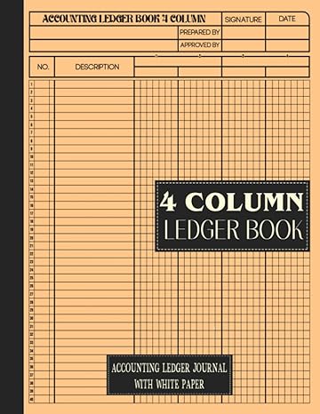 4 column ledger book accounting ledger journal with white paper 1st edition sierra prints b0chq25h9v