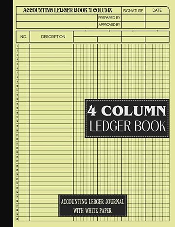 4 column ledger book accounting ledger journal with white paper 1st edition sierra prints b0chq2xd8z