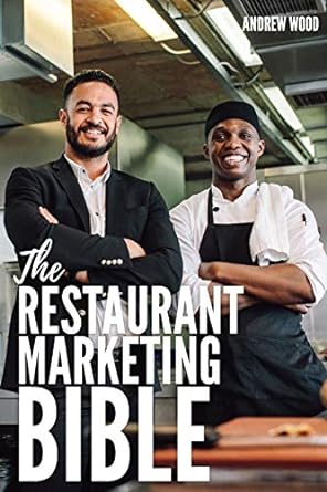 the restaurant marketing bible 1st edition andrew wood 1700023632, 978-1700023636