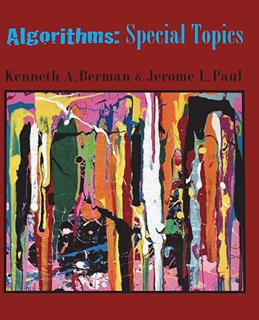 algorithms special topics 1st edition kenneth a berman ,jerome l paul 0692156216, 978-0692156216