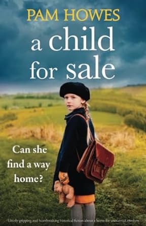 a child for sale can she find a way home  pam howes 1800197926, 978-1800197923