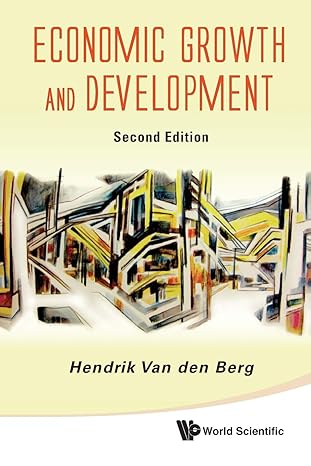 economic growth and development 2nd edition hendrik van den berg 9814374644, 978-9814374644