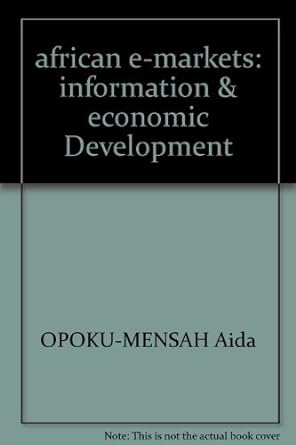 african e markets information and economic development 1st edition opoku-mensah aida b009ng6pfg