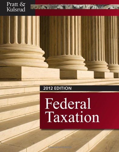 federal taxation 2012 edition james w. pratt, william  n. kulsrud 1111824118, 9781111824112