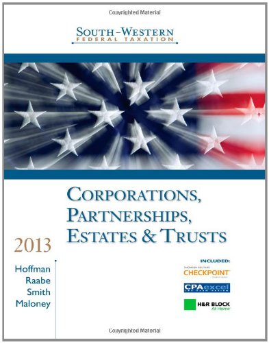 south western federal taxation  corporations partnerships estates and trusts 2013 edition hoffman, raabe,