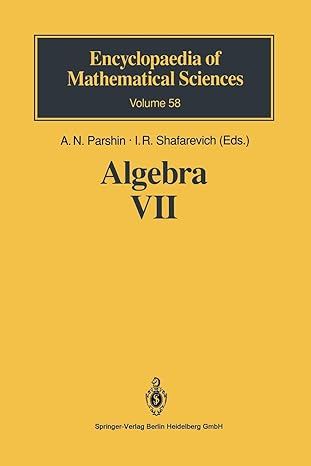 algebra vii  encyclopaedia of mathematical sciences volume 58 1993rd. 2nd print edition d.j. collins ,r.i.