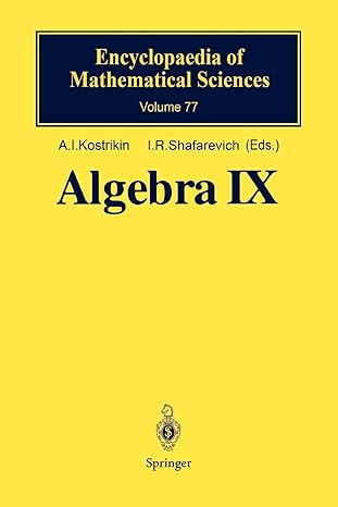 algebra ix encyclopaedia of mathematical sciences volume 77 1st edition a.i. kostrikin ,i.r. shafarevich